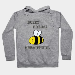 Buzzy Beeing Beeautiful Hoodie